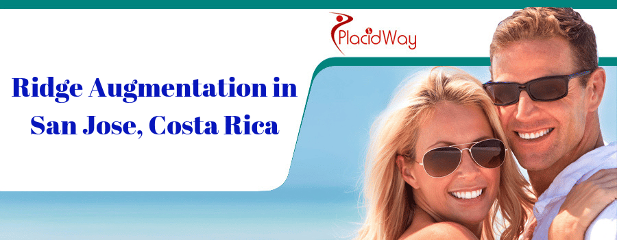 Affordable Treatment of Ridge Augmentation in San Jose, Costa Rica